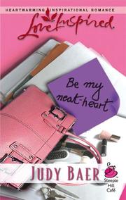 Cover of: Be My Neat-Heart by Judy Baer
