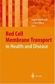 Cover of: Red Cell Membrane Transport in Health and Disease