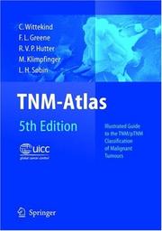 Cover of: TNM Atlas: Illustrated Guide to the TNM/pTNM Classification of Malignant Tumours