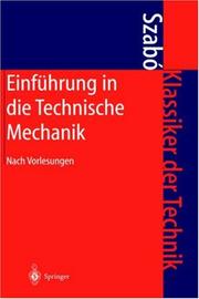 Cover of: Einführung in die Technische Mechanik by Istvan Szabo