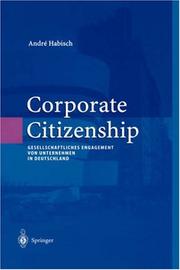 Cover of: Corporate Citizenship: Gesellschaftliches Engagement von Unternehmen in Deutschland (Unternehmen und Gesellschaft)