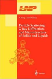 Cover of: Particle Scattering, X-Ray Diffraction, and Microstructure of Solids and Liquids (Lecture Notes in Physics)