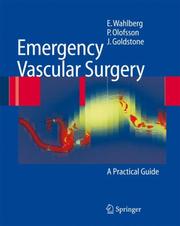 Cover of: Emergency Vascular Surgery by Eric Wahlberg, Pär Olofsson, Jerry Goldstone