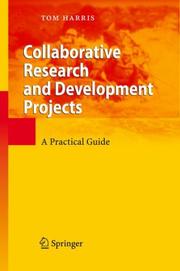 Cover of: Collaborative Research and Development Projects: A Practical Guide