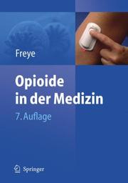 Cover of: Opioide in der Medizin by Enno Freye