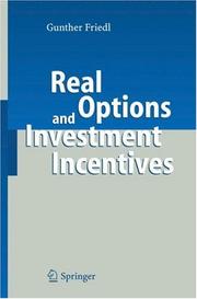 Cover of: Real Options and Investment Incentives | Gunther Friedl