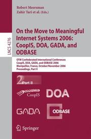 Cover of: On the Move to Meaningful Internet Systems 2006: CoopIS, DOA, GADA, and ODBASE: OTM Confederated International Conferences, CoopIS, DOA, GADA, and ODBASE ... Part II (Lecture Notes in Computer Science)