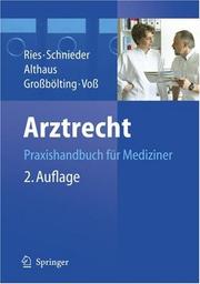 Cover of: Arztrecht by Hans Peter Ries, Karl-Heinz Schnieder, Jürgen Althaus, Ralf Großbölting, Martin Voß