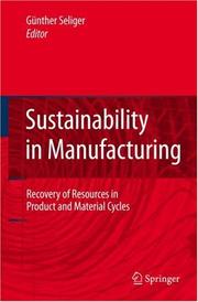 Cover of: Sustainability in Manufacturing: Recovery of Resources in Product and Material Cycles