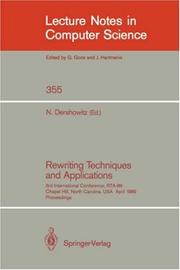 Cover of: Rewriting Techniques and Applications: 3rd International Conference, Rta-89, Chapel Hill, North Carolina, USA, April 3-5, 1989, Proceedings (Lecture Notes in Computer Science)