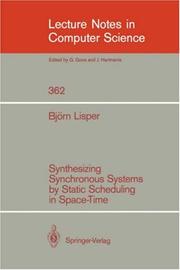Cover of: Synthesizing Synchronous Systems by Static Scheduling in Space-Time by Björn Lisper