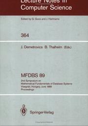 Cover of: Mfdbs 89: 2nd Symposium on Mathematical Fundamentals of Database Systems, Visegrad, Hungary, June 26-30, 1989. Proceedings (Lecture Notes in Computer Science)