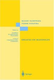 Cover of: Sheaves on Manifolds: With a Short History "Les debuts de la theorie des faisceaux" by Christian Houzel (Grundlehren der mathematischen Wissenschaften)