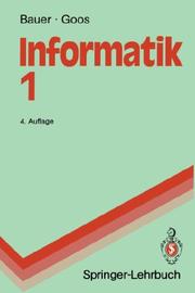 Cover of: Informatik 1 by Friedrich L. Bauer, Gerhard Goos, Walter Dosch