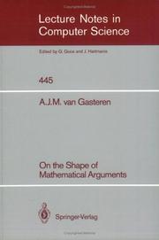 Cover of: On the shape of mathematical arguments by A. J. M. Gasteren