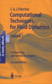Cover of: Computational Techniques for Fluid Dynamics, Vol. 1: Fundamental and General Techniques
