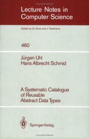 Cover of: A systematic catalogue of reusable abstract data types
