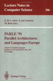 Cover of: Parle '91. Parallel Architectures and Languages Europe: Volume II: Parallel Languages. Eindhoven, the Netherlands, June 10-13, 1991. Proceedings (Lecture Notes in Computer Science)