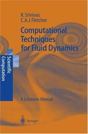 Cover of: Computational Techniques for Fluid Dynamics by Karkenahalli Srinivas, Clive A.J. Fletcher