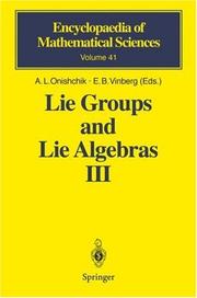 Cover of: Lie Groups and Lie Algebras III: Structure of Lie Groups and Lie Algebras (Encyclopaedia of Mathematical Sciences)