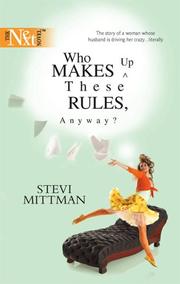 Cover of: Who Makes Up These Rules, Anyway? by Stevi Mittman