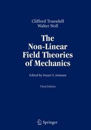 Cover of: The non-linear field theories of mechanics