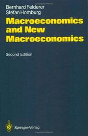 Cover of: Macroeconomics and new macroeconomics by B. Felderer