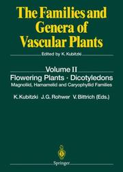 Cover of: Flowering plants, dicotyledons by volume editors, K. Kubitzki, J.G. Rohwer, and V. Bittrich.