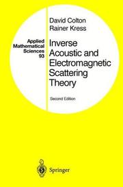 Inverse acoustic and electromagnetic scattering theory by David L. Colton, Rainer Kress