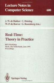 Cover of: Real-Time: Theory in Practice: Rex Workshop, Mook, the Netherlands, June 3-7, 1991. Proceedings (Lecture Notes in Computer Science)
