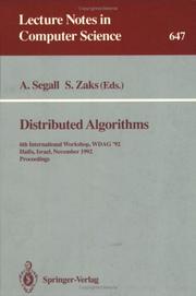 Cover of: Distributed Algorithms: 6th International Workshop, Wdag '92, Haifa, Israel, November 2-4, 1992. Proceedings (Theoretical Physics)