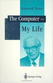 The computer, my life by Konrad Zuse