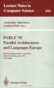 Cover of: Parle '93, parallel architectures and languages Europe: 5th International PARLE Conference, Munich, Germany, June 14-17, 1993 : proceedings