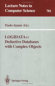 Cover of: Logidata+: Deductive Databases with Complex Objects (Lecture Notes in Computer Science)