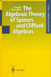 Cover of: The Algebraic Theory of Spinors and Clifford Algebras by Claude Chevalley