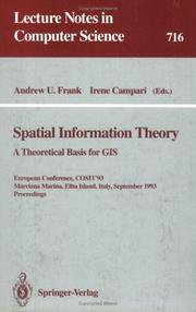 Cover of: Spatial Information Theory: A Theoretical Basis for GIS. European Conference, Cosit'93, Marciana Marina, Elba Island, Italy, September 19-22, 1993 (Studies in Economic Theory)