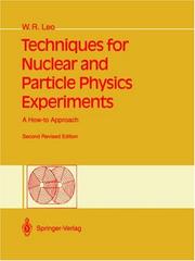 Cover of: Techniques for nuclear and particle physics experiments by William R. Leo