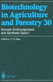 Cover of: Somatic embryogenesis and synthetic seed by edited by Y.P.S. Bajaj.