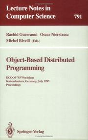 Cover of: Object-Based Distributed Programming: Ecoop '93 Workshop, Kaiserslautern, Germany, July 26 - 27, 1993. Proceedings (Springer Series in Electronics and Photonics)