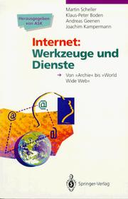 Cover of: Internet: Werkzeuge und Dienste by Martin Scheller, Klaus-Peter Boden, Andreas Geenen, Joachim Kampermann