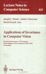 Cover of: Applications of Invariance in Computer Vision: Second Joint European - Us Workshop, Ponta Delgada, Azores, Portugal, October 9 - 14, 1993. Proceedings (Lecture Notes in Computer Science)