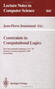 Cover of: Constraints in computational logics: first international conference, CCL '94, Munich, Germany, September 7-9, 1994 : proceedings