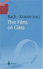 Cover of: Thin films on glass by Hans Bach, Dieter Krause, editors.