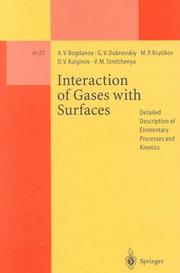 Cover of: Interaction of Gases With Surfaces: Detailed Description of Elementary Processes and Kinetics (Lecture Notes in Physics New Series M)