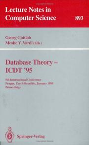 Cover of: Database Theory - Icdt '95: 5th International Conference, Prague, Czech Republic, January 11 - 13, 1995. Proceedings (Lecture Notes in Computer Science)