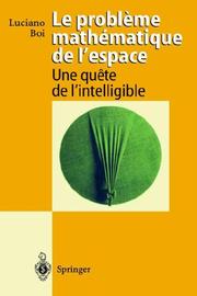 Cover of: Le probleme mathematique de l'espace: Une quete de l'intelligible