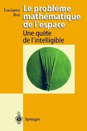 Cover of: problème mathématique de l'espace: une quête de l'intelligible