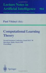 Cover of: Computational Learning Theory: Second European Conference, Eurocolt '95, Barcelona, Spain, March 13 - 15, 1995. Proceedings (Lecture Notes in Physics)