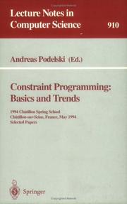 Cover of: Constraint Programming: Basics and Trends: 1994 Chatillon Spring School, Chatillon-sur-Seine, France, May 16 - 20, 1994. Selected Papers (Lecture Notes in Computer Science)