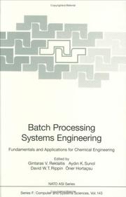 Cover of: Batch Processing Systems Engineering: Fundamentals and Applications for Chemical Engineering (Nato a S I Series Series III, Computer and Systems Sciences)